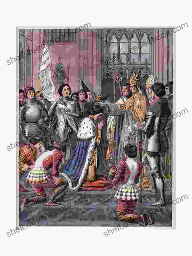 Coronation Of Charles VII, Joan Of Arc Present In The Ceremony Joan Of Arc The Warrior Maid (Illustrated)