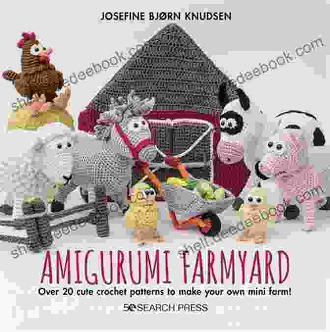 Crochet Hamster Amigurumi Amigurumi Farmyard: Over 20 Cute Crochet Patterns To Make Your Own Mini Farm