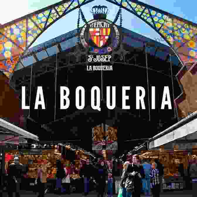 La Boqueria Market, Barcelona Beautiful Places In Barcelona Gerry Kerkhof