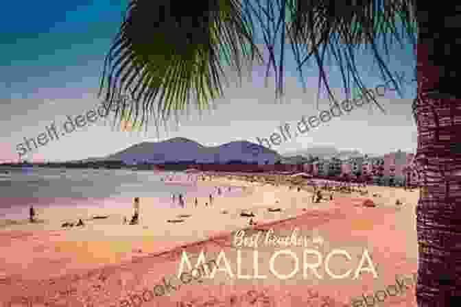Mallorca's Tranquil Beaches Viva Mallorca: One Mallorcan Autumn