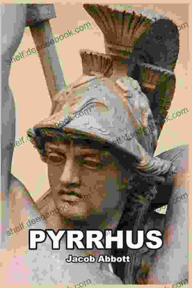 Pyrrhus In Sicily Pyrrhus (Illustrated) Jacob Abbott