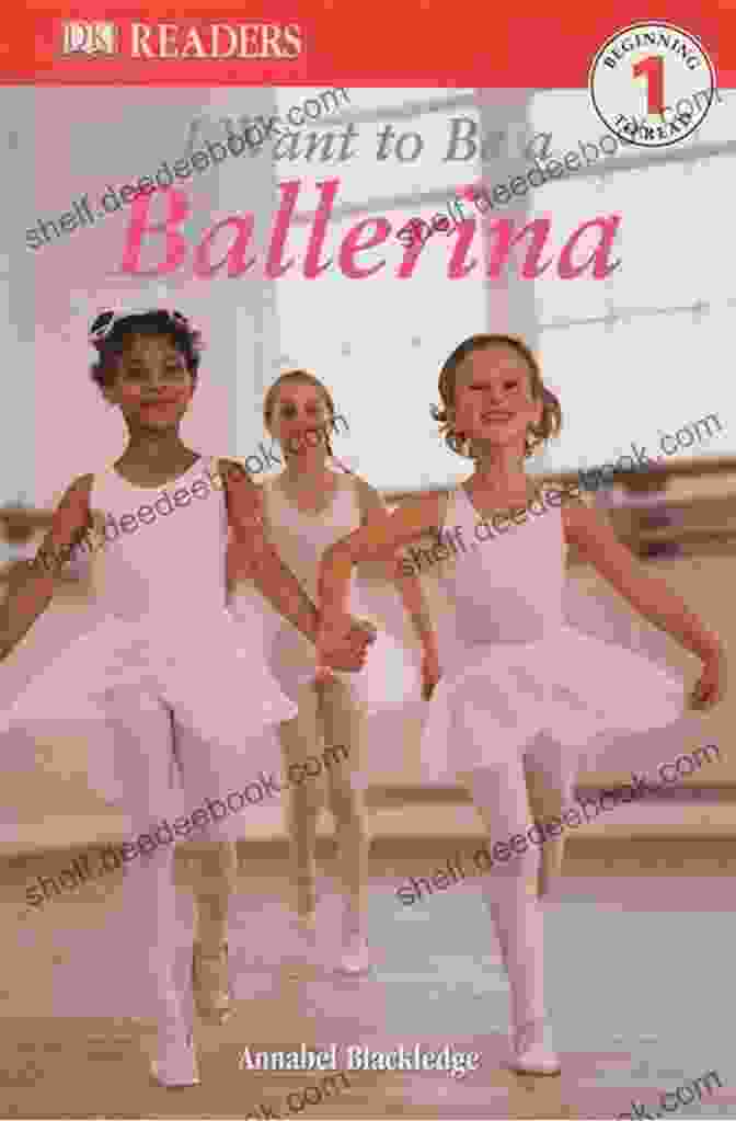 Want To Be Ballerina DK Readers Level 4 Book Cover With A Photograph Of A Young Ballerina In A Pink Tutu DK Readers L1: I Want To Be A Ballerina (DK Readers Level 1)