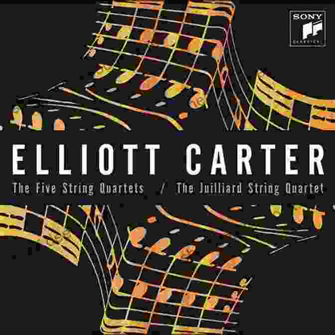 Young Elliott Carter Compositional Process In Elliott Carter S String Quartets: A Study In Sketches (Ashgate Studies In Theory And Analysis Of Music After 1900)