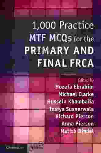 1 000 Practice MTF MCQs For The Primary And Final FRCA