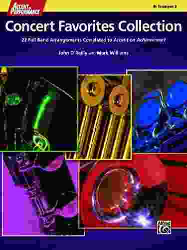 Accent On Performance Concert Favorites Collection For B Flat Trumpet 2: 22 Full Band Arrangements Correlated To Accent On Achievement (Trumpet)