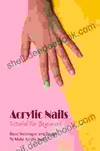 Acrylic Nails Tutorial For Beginners: Basic Technique And Design To Make Acrylic Nails