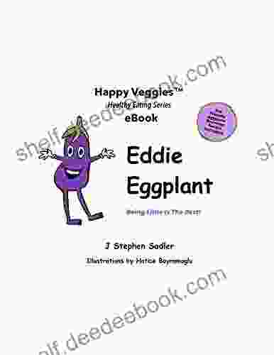Eddie Eggplant: Being Little Is The Best (Happy Garden Happy Veggies EBook 4)