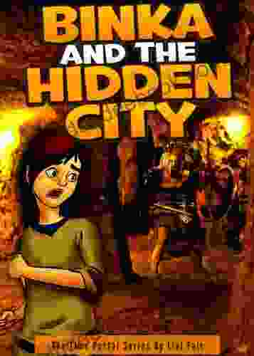 Binka And The Hidden City (The Time Portal 1)