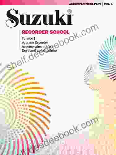 Suzuki Recorder School Volume 1: Piano Accompaniment For Soprano Recorder Part: Acc