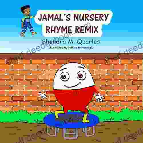 Jamal S Nursery Rhyme Remix Shondra M Quarles