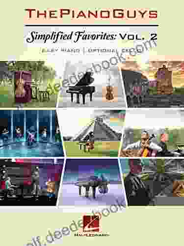 The Piano Guys Simplified Favorites Volume 2: Easy Piano With Optional Cello