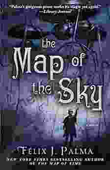 The Map Of The Sky: A Novel (The Map Of Time Trilogy 2)