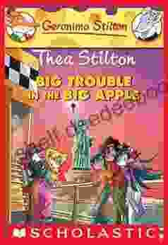 Thea Stilton: Big Trouble In The Big Apple (Thea Stilton #8): A Geronimo Stilton Adventure (Thea Stilton Graphic Novels)