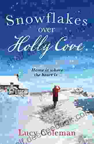Snowflakes Over Holly Cove: A Feel Good Heartwarming Romance