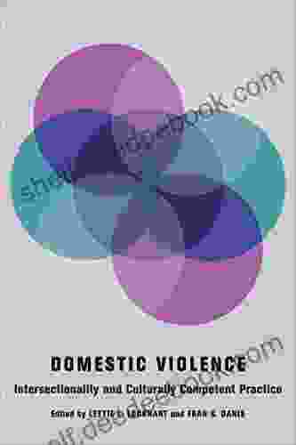 Domestic Violence: Intersectionality And Culturally Competent Practice (Foundations Of Social Work Knowledge Series)