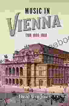 Music In Vienna: 1700 1800 1900