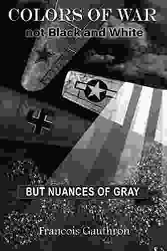 Colors Of War: Not Black And White But Nuances Of Gray