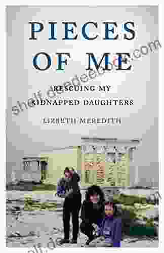 Pieces Of Me: Rescuing My Kidnapped Daughters