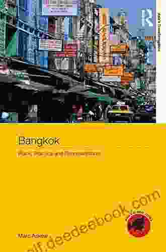 Bangkok: Place Practice And Representation (Asia S Transformations/Asia S Great Cities)