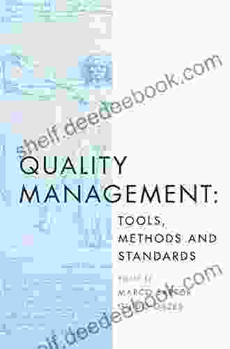 Quality Management: Tools Methods And Standards