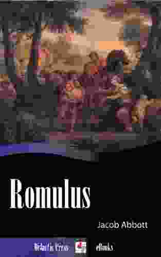 Romulus (Illustrated) Jacob Abbott