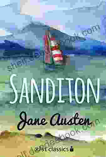 Sanditon: Austen S Last Novel (Xist Classics)