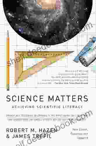 Science Matters: Achieving Scientific Literacy