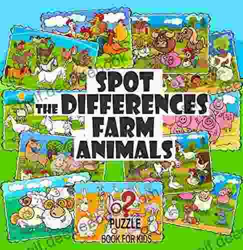 Spot The Differences Farm Animals: Search And Find Picture For Kids Ages 4 And Up (What S Different?)