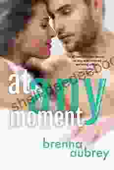 At Any Moment: A Second Chance Romance (Gaming The System 3)