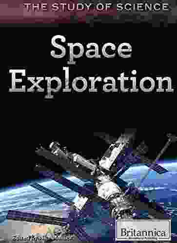 Space Exploration (The Study Of Science)