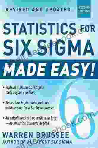 Statistics For Six Sigma Made Easy Revised And Expanded Second Edition
