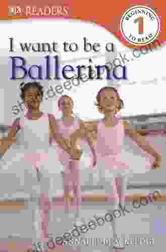 DK Readers L1: I Want To Be A Ballerina (DK Readers Level 1)