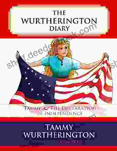 Tammy And The Declaration Of Independence (The Wurtherington Diary 2)