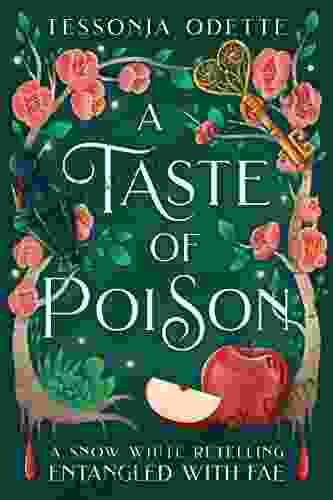 A Taste Of Poison: A Snow White Retelling (Entangled With Fae)