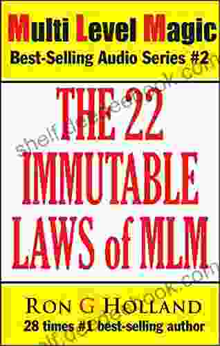 The 22 Immutable Laws Of MLM: Shattering The Myths (Multi Level Magic 2)