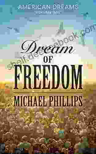 Dream Of Freedom (American Dreams)