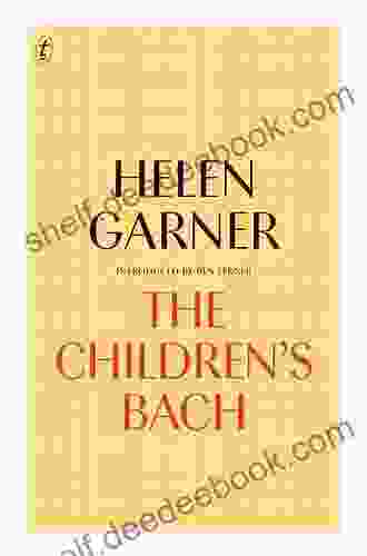 The Children S Bach Helen Garner