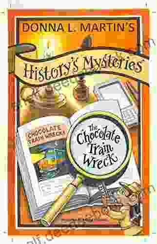 HISTORY S MYSTERIES: The Chocolate Train Wreck