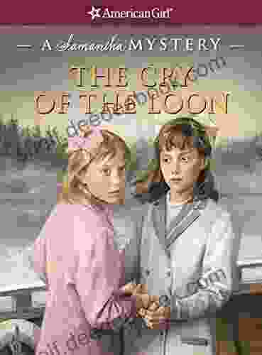 The Cry Of The Loon: A Samantha Mystery (American Girl)