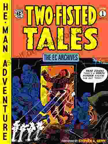 The EC Archives: Two Fisted Tales Volume 1