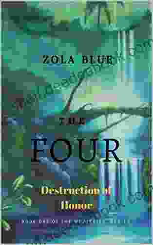 The Four: Destruction Of Honor (The Mejuarian 1)