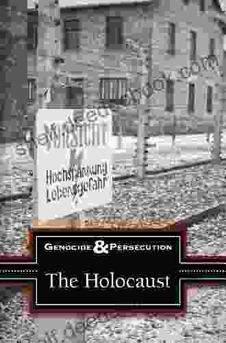 The Holocaust (Genocide And Persecution)