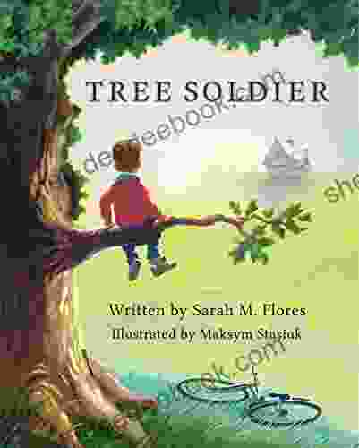 Tree Soldier: A Children S About The Value Of Family