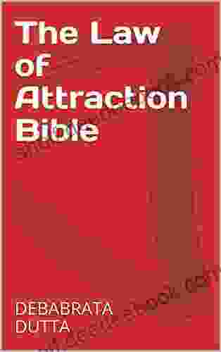The Law Of Attraction Bible