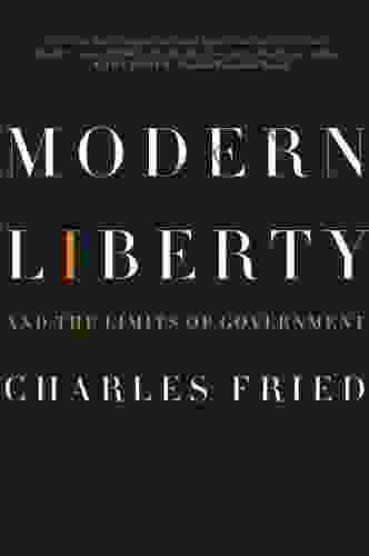 Modern Liberty: And The Limits Of Government (Issues Of Our Time)