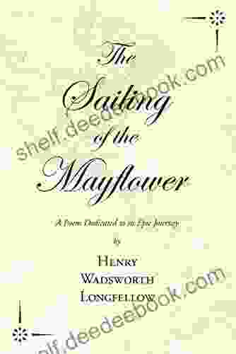 The Sailing Of The Mayflower A Poem Dedicated To Its Epic Journey