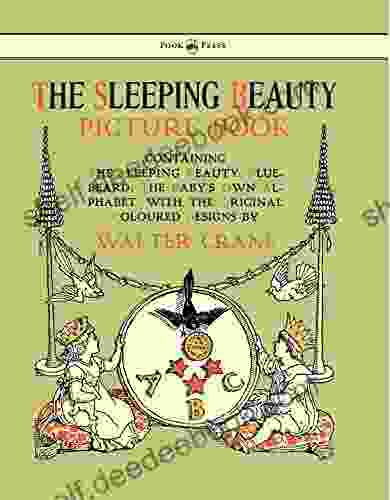 The Sleeping Beauty Picture Containing The Sleeping Beauty Blue Beard The Baby S Own Alphabet Illustrated By Walter Crane