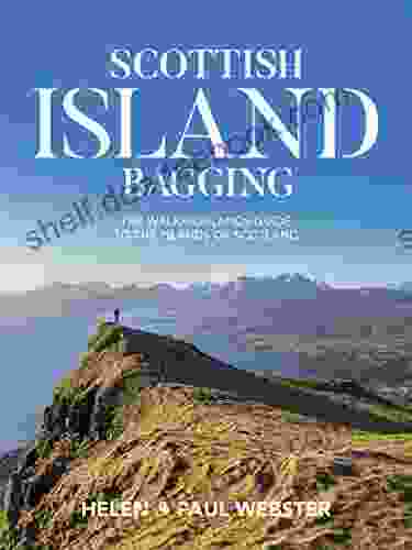 Scottish Island Bagging: The Walkhighlands Guide To The Islands Of Scotland