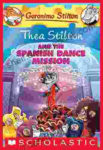 Thea Stilton And The Spanish Dance Mission (Thea Stilton Graphic Novels 16)
