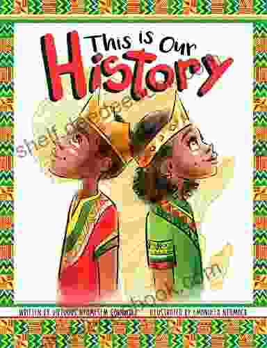 This Is Our History: An Inspirational Story About Africans African American History Acceptance And Courage (Humansville)
